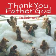 Thank You Father God For Christmas
