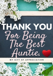 Thank You For Being The Best Auntie