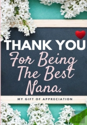 Thank You For Being The Best Nana