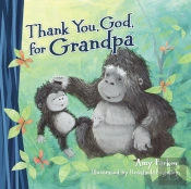 Thank You, God, For Grandpa