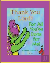 Thank You Lord! For All You'Ve Done For Me!
