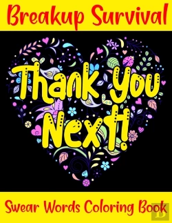 Bertrand.pt - Thank You Next! Breakup Survival Swear Words Coloring Book
