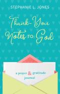 Thank-You Notes To God