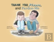 Thank You, Please, And Pardon Me