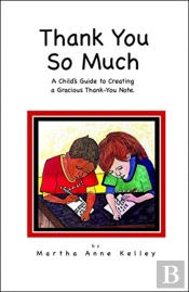 Thank You So Much: A Child'S Guide To Cr