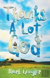 Thanks A Lot, God!