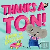 Thanks A Ton! (A Hello!Lucky Book)