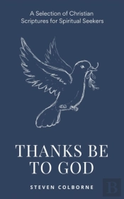 Thanks Be To God: A Selection Of Christi