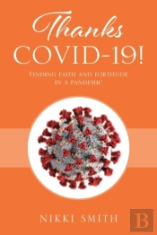 Thanks Covid-19! Finding Faith And Forti