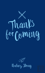 Thanks For Coming