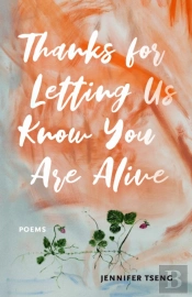 Thanks For Letting Us Know You Are Alive