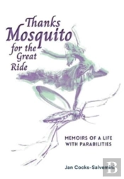 Thanks Mosquito For The Great Ride