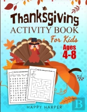 Thanksgiving Activity Book For Kids Ages 4-8