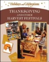 Thanksgiving And Other Harvest Festivals