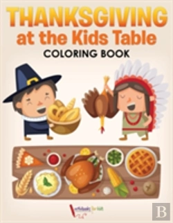 Bertrand.pt - Thanksgiving At The Kids' Table Coloring Book