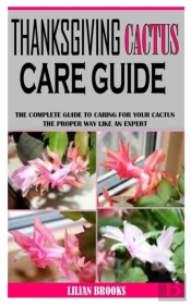 Thanksgiving Cactus Care Guide