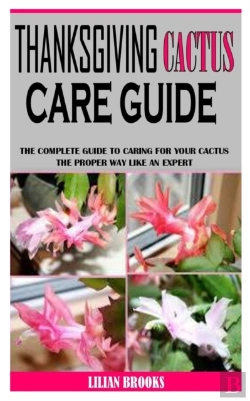 Bertrand.pt - Thanksgiving Cactus Care Guide