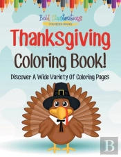 Thanksgiving Coloring Book! Discover A Wide Variety Of Coloring Pages