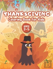Thanksgiving Coloring Book For Kids Ages 2-5