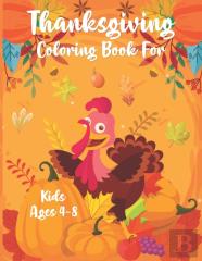 Thanksgiving Coloring Book For Kids Ages 4-8