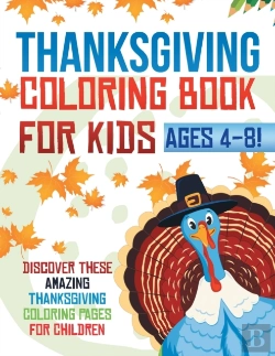 Bertrand.pt - Thanksgiving Coloring Book For Kids Ages 4-8! Discover These Amazing Thanksgiving Coloring Pages For Children
