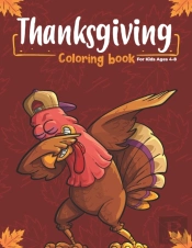 Thanksgiving Coloring Book For Kids Ages 4-8