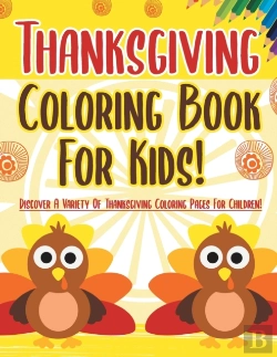 Bertrand.pt - Thanksgiving Coloring Book For Kids! Discover A Variety Of Thanksgiving Coloring Pages For Children!