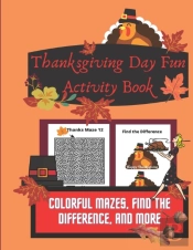 Thanksgiving Day Fun Activity Book: Colo