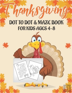 Bertrand.pt - Thanksgiving Dot To Dot & Maze Book For Kids Ages 4-8