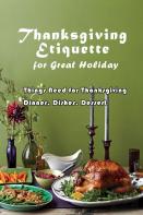 Thanksgiving Etiquette For Great Holiday