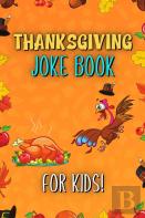 Thanksgiving Joke Book For Kids