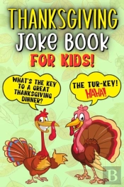 Thanksgiving Joke Book For Kids