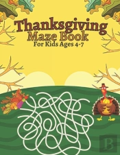 Thanksgiving Maze Book For Kids Ages 4-7