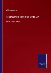 Thanksgiving: Memories Of The Day:Helps