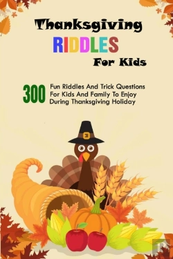 Bertrand.pt - Thanksgiving Riddles For Kids