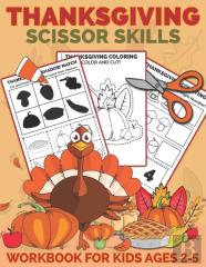 Thanksgiving Scissor Skills Workbook For Kids Ages 2-5