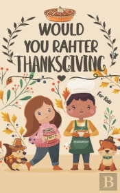 Thanksgiving Would You Rather For Kids
