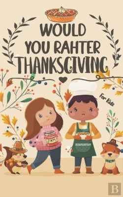 Bertrand.pt - Thanksgiving Would You Rather For Kids