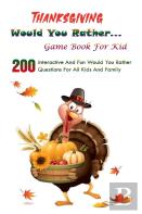 Thanksgiving Would You Rather... Game Book For Kid