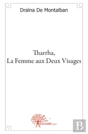 Tharrha, La Femme Aux Deux Visages