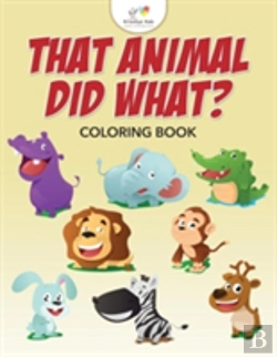 Bertrand.pt - That Animal Did What? Coloring Book