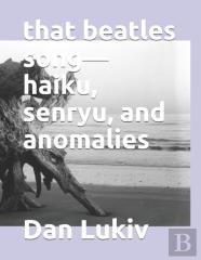 That Beatles Song-Haiku, Senryu, And Anomalies