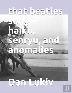 Bertrand.pt - That Beatles Song-Haiku, Senryu, And Anomalies