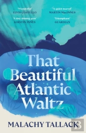 That Beautiful Atlantic Waltz