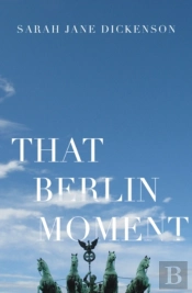 That Berlin Moment