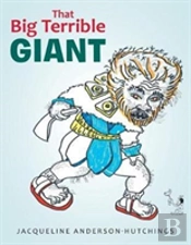 That Big Terrible Giant