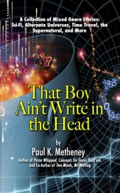 That Boy Ain'T Write In The Head