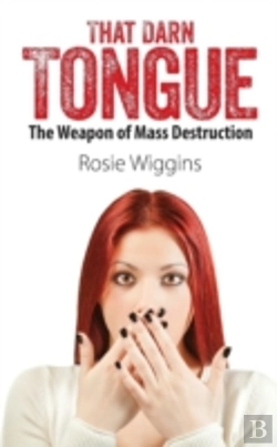Bertrand.pt - That Darn Tongue: The Weapon Of Mass Destruction