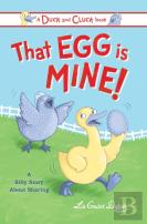 That Egg Is Mine!