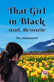 That Girl In Blackand, Bronzie (Edition2023)
